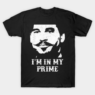 Im-in-my-prime T-Shirt